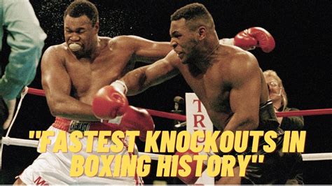 Don’t Miss! 10 Fastest Knockouts In Boxing History.
